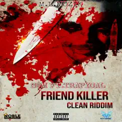 Friend Killer (feat. Trapycal) Song Lyrics