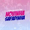 Novinha Safadinha - Single album lyrics, reviews, download