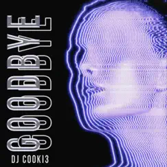 Goodbye (feat. Jonah Yano) - Single by Cooki3 album reviews, ratings, credits