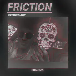 Friction - Single by Hayden O'Leary album reviews, ratings, credits