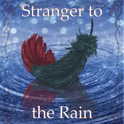 Stranger to the Rain (From 