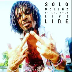 Lifeline (feat. Solo Dollaz & Lil Polo) Song Lyrics