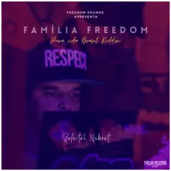 Família Freedom (Pura Vida Brasil Riddim) Song Lyrics