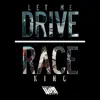 Let Me Drive / Race King - Single album lyrics, reviews, download