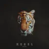 Rebel album lyrics, reviews, download