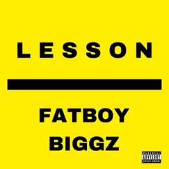 Lesson (Old Flow) - Single by Fatboybiggz album reviews, ratings, credits