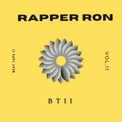 Bt11 by Rapper Ron album reviews, ratings, credits