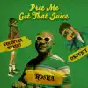 Pree Me / Get That Juice - Single album lyrics, reviews, download
