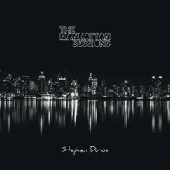 The Manhattan Sessions by Stephen Duros album reviews, ratings, credits