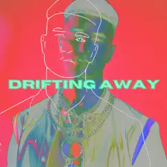 Drifting Away Song Lyrics
