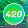 420 (feat. Elladrio) - Single album lyrics, reviews, download