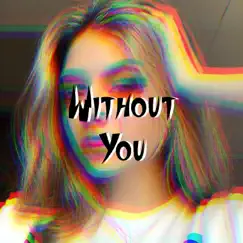 Without You (feat. July & Virgo Parks) Song Lyrics