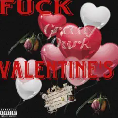 F**k Valentine's - Single by Greedydurk album reviews, ratings, credits