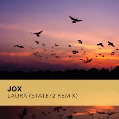 Laura (State72 Remix) - Single by Jox album reviews, ratings, credits