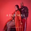 A faje nera (feat. Fabiana) - Single album lyrics, reviews, download