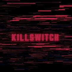 Killswitch - Single by SOMX1NE album reviews, ratings, credits