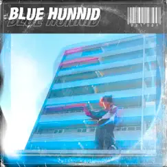 Blue hunnid (feat. s-anto) Song Lyrics