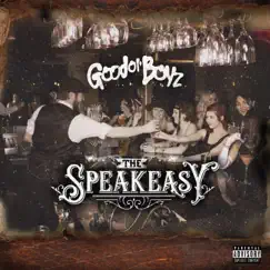 The Speakeasy by Good Ol' Boyz album reviews, ratings, credits