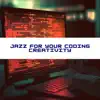 Jazz for Your Coding Creativity album lyrics, reviews, download
