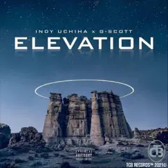 Elevation - Single by Indy Uchiha & G-Scott album reviews, ratings, credits