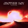 Another Day - Single album lyrics, reviews, download