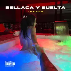 Bellaca Y Suelta Song Lyrics