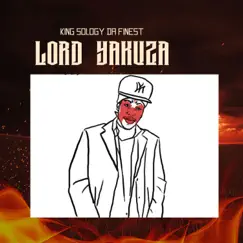 LoRD YaKuZa - Single by King sology da finest album reviews, ratings, credits
