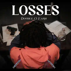 Losses - Single by DoubleOEarn album reviews, ratings, credits