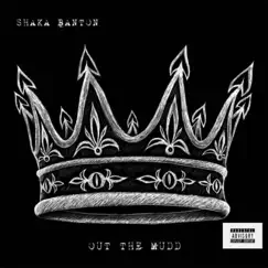 Out the Mudd - Single by Shaka Banton album reviews, ratings, credits