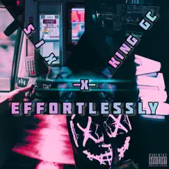 Effortlessly - Single by S I X & King GC album reviews, ratings, credits