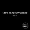 Live From Dry Creek, Vol. 1 (Live From Dry Creek) - Single album lyrics, reviews, download