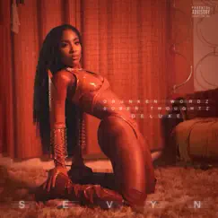 Drunken Wordz Sober Thoughtz (Deluxe Edition) by Sevyn Streeter album reviews, ratings, credits
