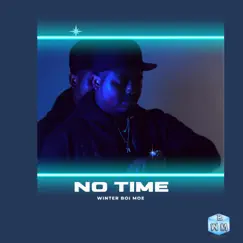 No Time (Radio Edit) [Radio Edit] - Single by Winter Boi Moe album reviews, ratings, credits