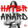 Hater Award - Single album lyrics, reviews, download