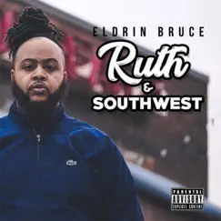 Ruth & Southwest - EP by Eldrin Bruce album reviews, ratings, credits