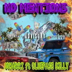 NO MENTIONS (feat. JOHARRI) - Single by BLUEFASE BILLY album reviews, ratings, credits