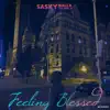 Feeling Blessed - Single album lyrics, reviews, download