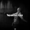 No More Fear - Single album lyrics, reviews, download
