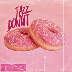 Jazz Donut - Single by Lolita album reviews, ratings, credits