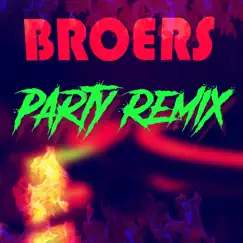 Broers (Party Remix) by Broers album reviews, ratings, credits