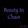 Beauty in Chaos album lyrics, reviews, download
