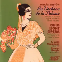 Breton: La Verbena de la Paloma (The Festival of Our Lady of the Dove) by J. Lynn Thompson & Ohio Light Opera album reviews, ratings, credits