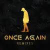 Once Again (feat. Zeno Mendez) [SpekzZ Remix] song lyrics