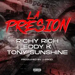 La Presión (feat. Tony Sunshine & Eddy K) - Single by Richy Rich album reviews, ratings, credits