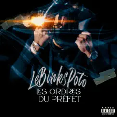 Les Ordres Du Préfet - Single by LeBinksPoto album reviews, ratings, credits