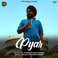 Pyar - Single by Gurpreet Doni Sarkari album reviews, ratings, credits