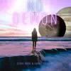 No Demon (feat. Jesus Rose) - Single album lyrics, reviews, download