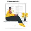 Drunken Master - Single album lyrics, reviews, download