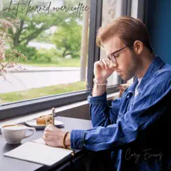 What I Learned over Coffee by Cory Evans album reviews, ratings, credits