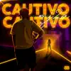 Cautivo - Single album lyrics, reviews, download
